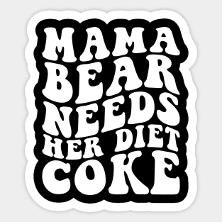 Mama Bear Needs Her Diet Sticker